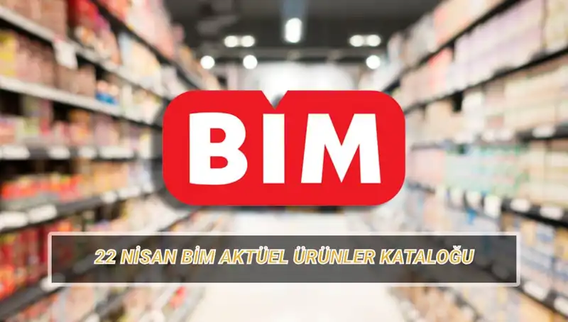 BİM 22 Nisan Aktüel Kataloğu: Kişisel Bakım ve Ev Ürünlerinde Kaçırılmayacak Fırsatlar!