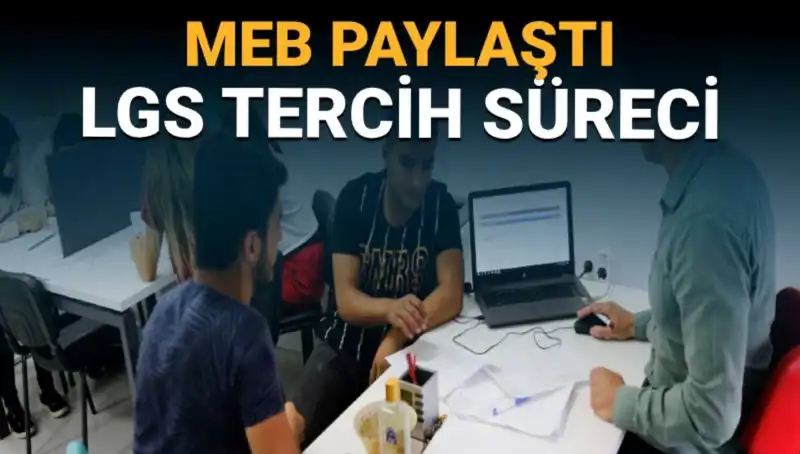 MEB, YKS ve LGS Adayları İçin Özel Tercih Danışmanlığı Birimi Kurdu