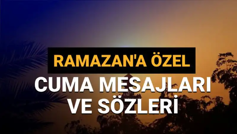 Cuma Mesajları 2025: Ramazan Ayı’na Özel Kısa ve Dualı Seçenekler