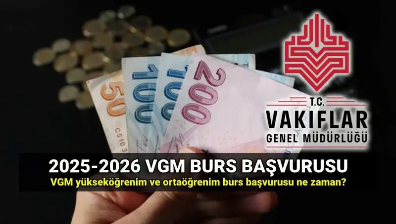 2025 VGM Burs Başvuru Tarihleri ve Detayları Açıklandı!