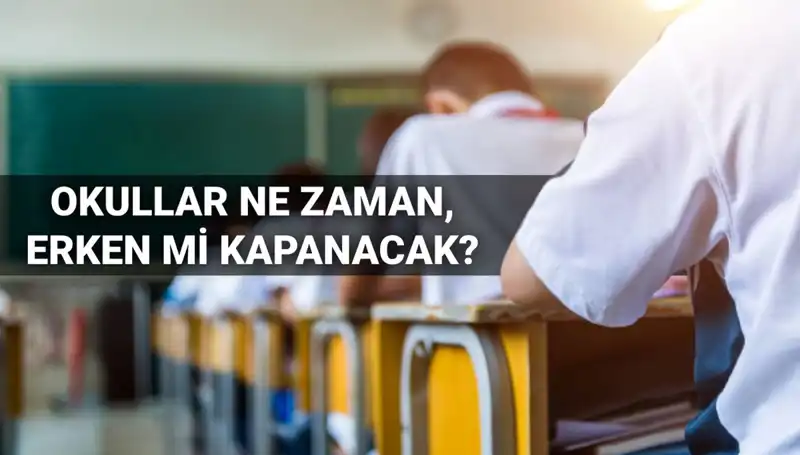 Okullar Ne Zaman Kapanıyor? 2024-2025 Eğitim Dönemi Tarihleri Açıklandı!